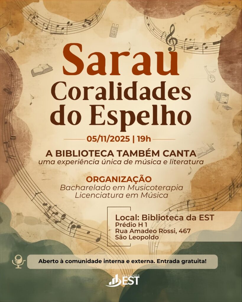 No dia 5 de novembro, às 19h, a Biblioteca da Faculdades EST se transformará em palco para uma noite de sons, palavras e encontros. O Sarau “Coralidades do Espelho – A Biblioteca também canta: uma experiência única de música e literatura” promete envolver o público em uma imersão poética e sensorial, em que a arte, a pesquisa e o cuidado se entrelaçam.