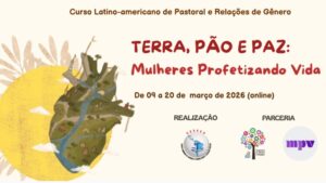 O Curso Latino-americano de Pastoral e Relações de Gênero, em 2026, terá como tema “Terra, Pão e Paz: Mulheres Profetizando Vida”, o curso tjusem como objetivo promover uma reflexão sobre justiça de gênero no atual contexto de emergência climática para lideranças religiosas e de comunidades, articular vozes, experiências e espiritualidades femininas em torno da construção da paz e da defesa da vida em todas as suas dimensões, um espaço de formação, reflexão e mobilização que conecta o corpo feminino à terra, a resistência à esperança e a espiritualidade à ação transformadora.