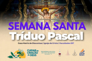 Programação da Semana Santa - Tríduo Pascal 2026