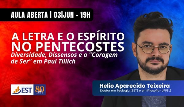 A Faculdades EST promove, na quarta-feira, 3 de junho, às 19h, a aula aberta “A Letra e o Espírito no Pentecostes – Diversidade, Dissensos e a ‘Coragem de Ser’ em Paul Tillich”. O encontro será ministrado pelo doutor Helio Aparecido Teixeira e ocorrerá em formato online.