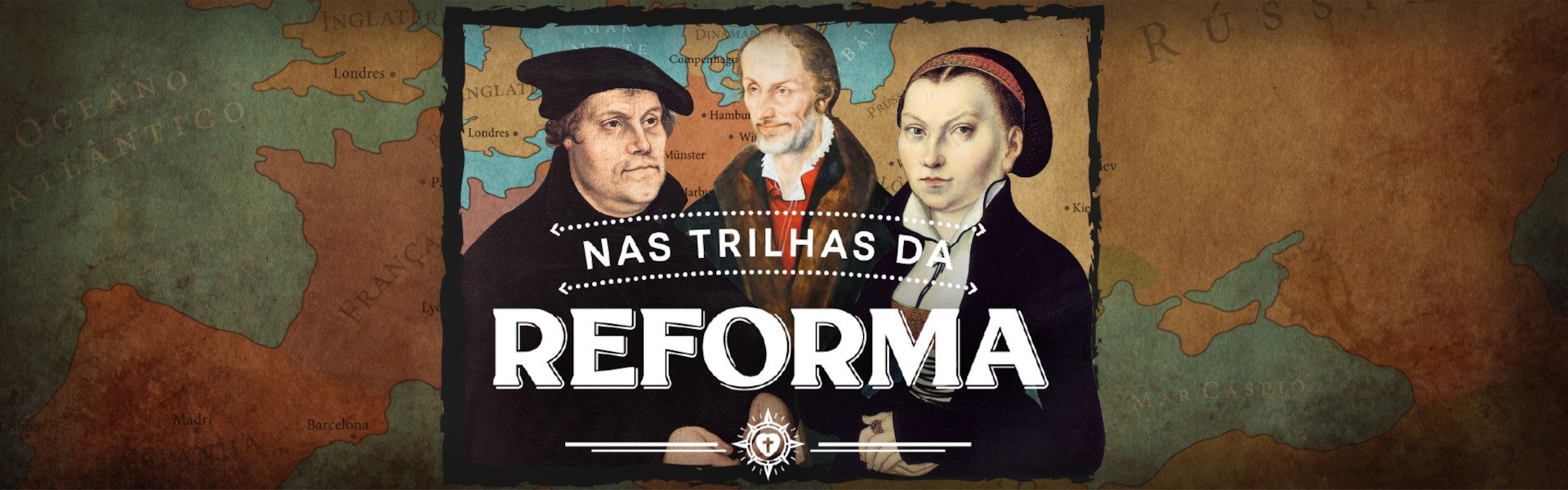 Nas Trilhas da Reforma 1920x600_1-100